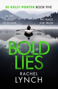 «Bold Lies» by Rachel Lynch