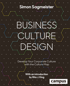 Business Culture Design : Develop Your Corporate Culture with the Culture Map
