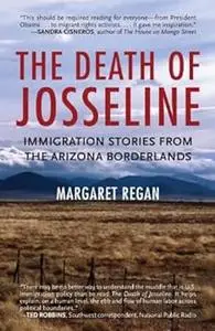 The Death of Josseline: Immigration Stories from the Arizona Borderlands (Repost)