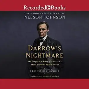 Darrow's Nightmare: Los Angeles 1911-1913