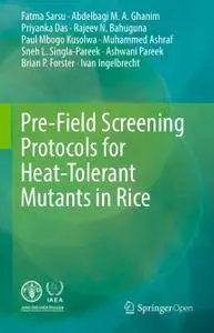 Pre-Field Screening Protocols for Heat-Tolerant Mutants in Rice