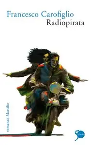 Francesco Carofiglio - Radiopirata