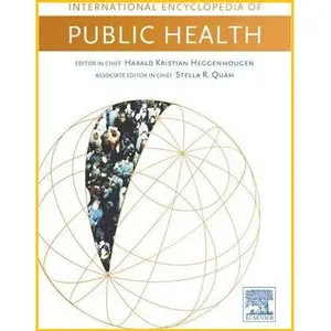 International Encyclopedia of Public Health, Six-Volume Set (repost)