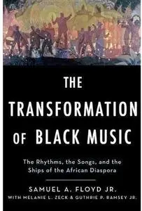 The Transformation of Black Music: The rhythms, the songs, and the ships of the African Diaspora [Repost]