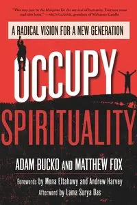 Occupy Spirituality: A Radical Vision for a New Generation (repost)