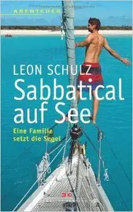 Sabbatical auf See: Eine Familie setzt die Segel