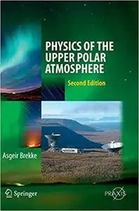 Physics of the Upper Polar Atmosphere