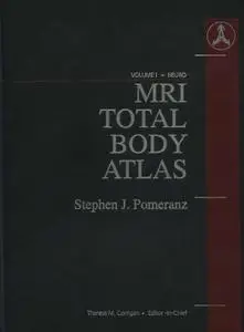 MRI Total Body Atlas (Volume I)