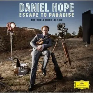 Daniel Hope - Escape To Paradise-The Hollywood Album (2014)