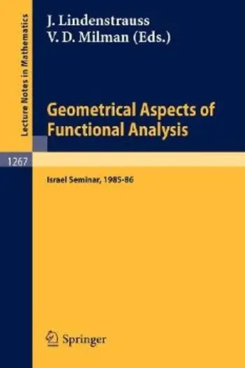 Geometrical Aspects of Functional Analysis: Israel Seminar, 1985-86