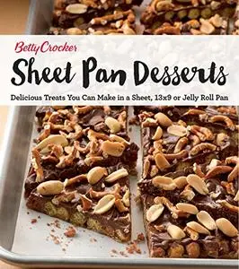 Betty Crocker Sheet Pan Desserts: Delicious Treats You Can Make with a Sheet, 13x9 or Jelly Roll Pan (Repost)
