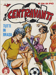 Il Centravanti - Volume 11 - Tutti In Brasil