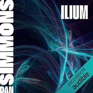 Dan Simmons, "Ilium"