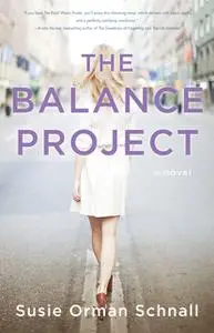 «The Balance Project» by Susie Orman Schnall