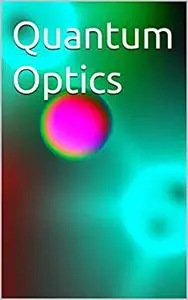 Quantum Optics