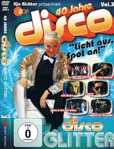 V.A. - 40 Jahre Disco, Vol. 3: Disco Glitter (2011) (DVD9)