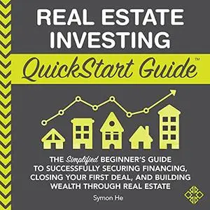 Real Estate Investing QuickStart Guide