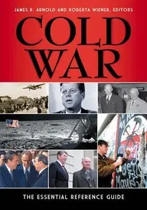 Cold War: The Essential Reference Guide (Repost)
