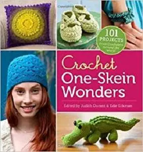 Crochet One-Skein Wonders®: 101 Projects from Crocheters around the World