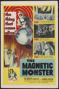 The Magnetic Monster (1953)