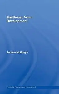 Southeast Asian Development (Routledge Perspectives on Development)