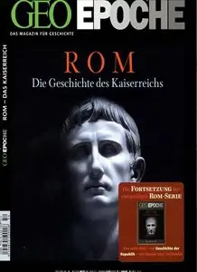 GEO Epoche No 54 - Rom - Die Geschichte des Kaiserreichs
