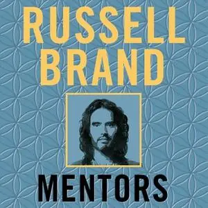 «Mentors» by Russell Brand