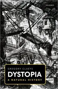 Dystopia: A Natural History