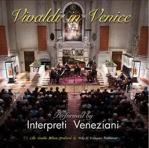 Interpreti Veneziani - Vivaldi in Venice (2019) {2CD Set Chasing the Dragon VALCD008}