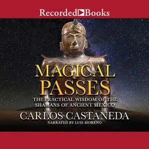 «Magical Passes» by Carlos Castaneda