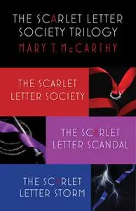 «The Scarlet Letter Society: The Complete Trilogy» by Mary McCarthy
