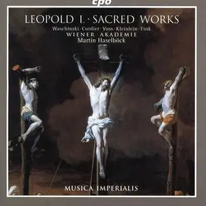 Martin Haselböck, Wiener Akademie - Leopold I: Sacred Works (1998)