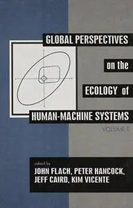 Global Perspectives on the Ecology of Human-Machine Systems