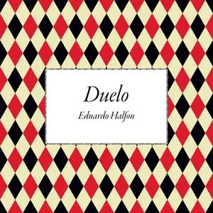 «Duelo» by Eduardo Halfon