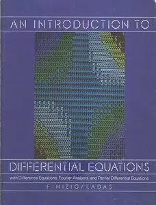 An Introduction to Differential Equations with Difference Equations, Fourier Analysis and Partial Differential Equations