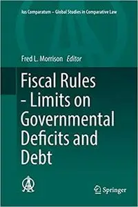 Fiscal Rules - Limits on Governmental Deficits and Debt (Repost)