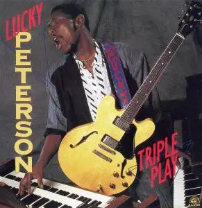 Lucky Peterson - Triple Play (1990)