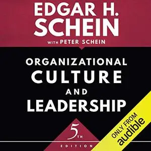 Organizational Culture and Leadership, Fifth Edition [Audiobook]