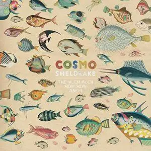 Cosmo Sheldrake - The Much Much How How and I (2018) [Official Digital Download]