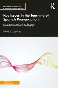 Key Issues in the Teaching of Spanish Pronunciation