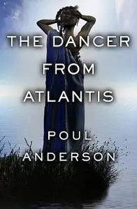 «The Dancer from Atlantis» by Poul Anderson