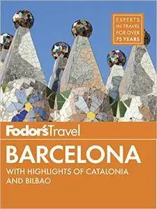 Fodor's Barcelona: with Highlights of Catalonia & Bilbao