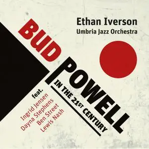 Ethan Iverson - Bud Powell In The 21st Century (2021) [Official Digital Download 24/96]