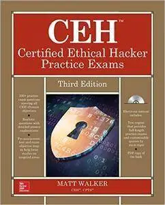 CEH Certified Ethical Hacker Practice Exams, Third Edition [repost]