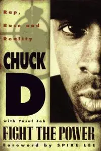 Fight the Power: Rap, Race, and Reality