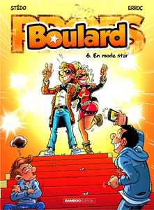 Boulard - Tome 6 - En mode star ! (2018)