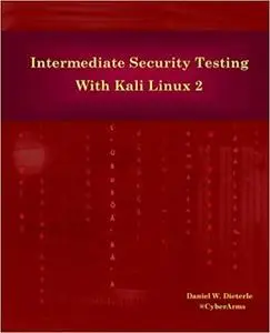 Intermediate Security Testing with Kali Linux 2