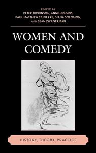 Women and Comedy: History, Theory, Practice
