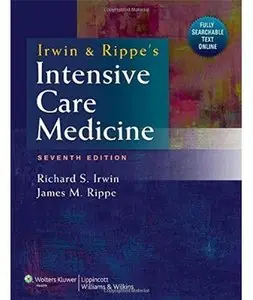 Irwin and Rippe's Intensive Care Medicine (7th edition) [Repost]