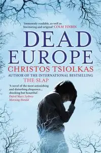 «Dead Europe» by Christos Tsiolkas
